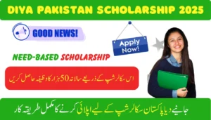 Diya Pakistan Scholarship 2025