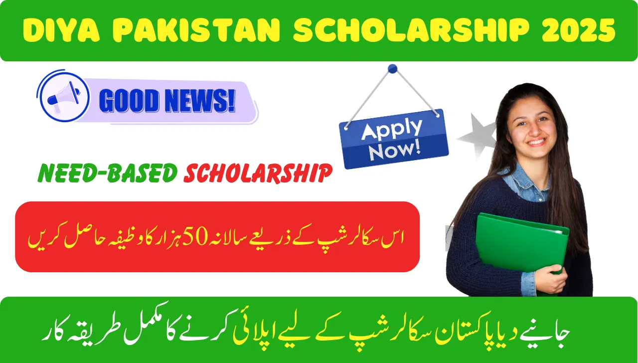 Diya Pakistan Scholarship 2025