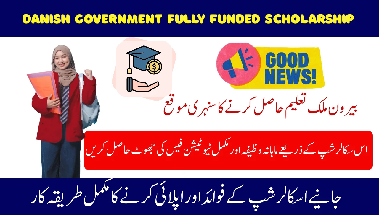 Danish Government Fully Funded Scholarship Announce 2026